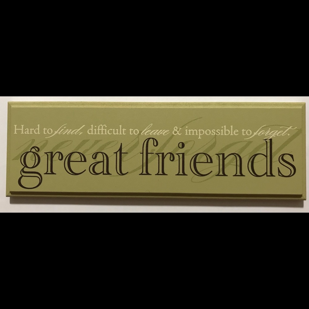Great Friends desk or wall plaque